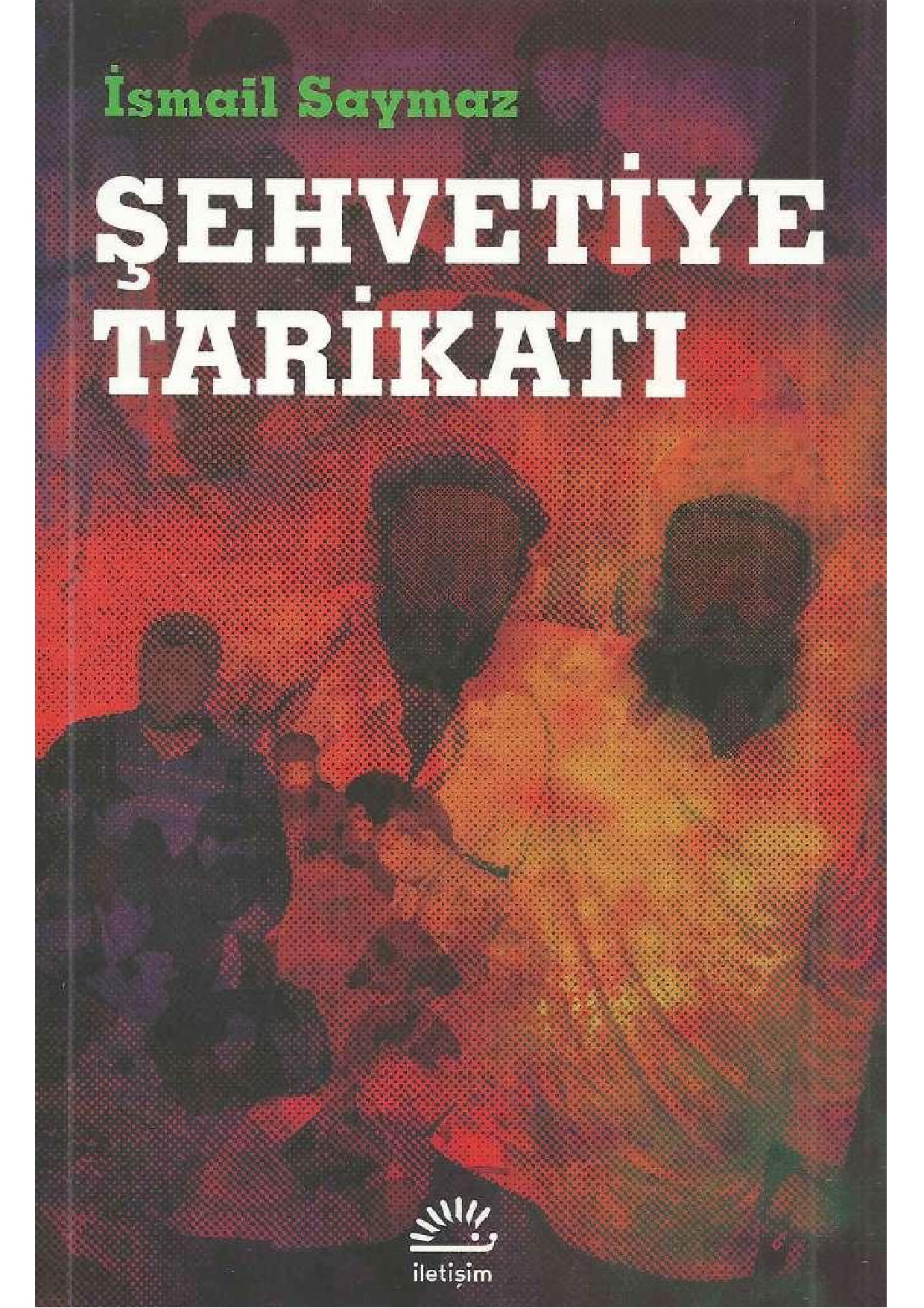 Şehvetiye Tarikatı - İsmail Saymaz