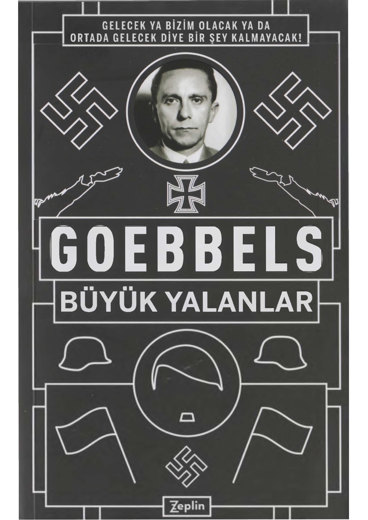 Büyük Yalanlar - Joseph Goebbels