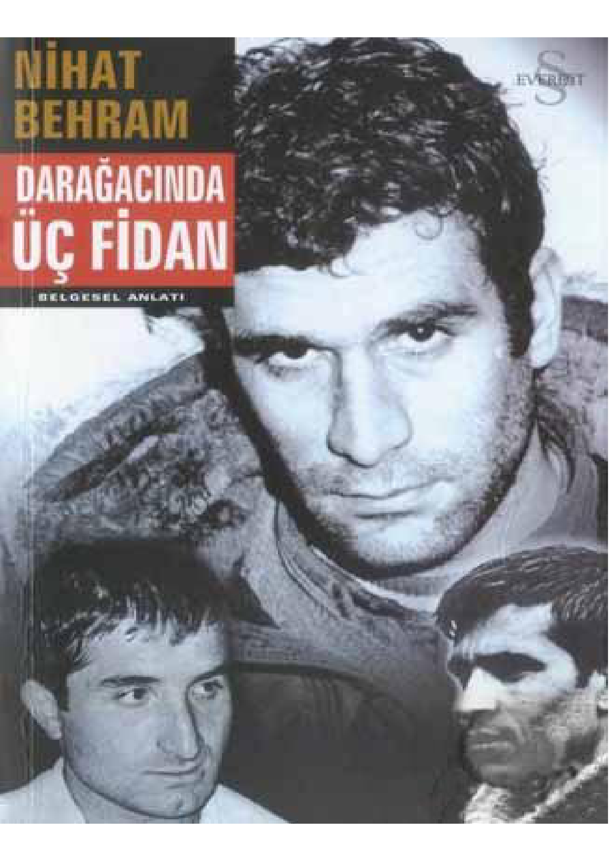 Darağacında Üç Fidan - Nihat Behram